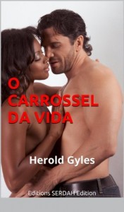 Baixar O CARROSSEL DA VIDA: Herold Gyles pdf, epub, eBook