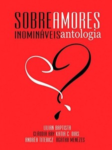Baixar Sobre Amores Inomináveis – Antologia pdf, epub, eBook