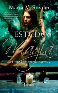 Baixar Estudos Sobre Magia – As Lendas de Yelena Zaltana – Livro 2 (Trilogia As Lendas de Yelena Zaltana) pdf, epub, eBook