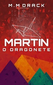 Baixar Martin: O dragonete pdf, epub, eBook