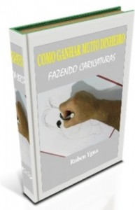 Baixar COMO GANHAR MUITO DINHEIRO FAZENDO CARICATURAS pdf, epub, eBook