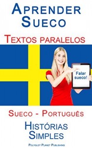 Baixar Aprender Sueco – Textos Paralelos- Histórias Simples ( Sueco – Português) pdf, epub, eBook
