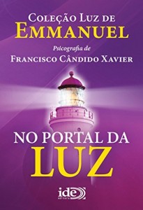 Baixar No Portal da Luz (Luz de Emmanuel Livro 3) pdf, epub, eBook