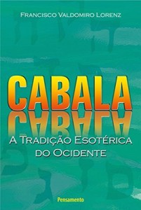 Baixar Cabala – A Tradi&ccedil;&atilde;o Esot&eacute;rica do Ocidente pdf, epub, eBook