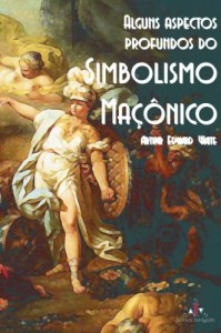 Baixar Alguns Aspectos Profundos do Simbolismo Ma&ccedil;&ocirc;nico pdf, epub, eBook