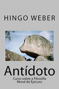 Baixar Antídoto: Curso sobre a Filosofia Moral de Epicuro pdf, epub, eBook