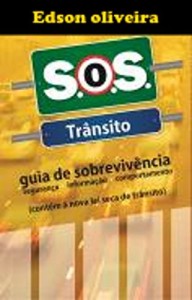 Baixar SOS TR&Acirc;NSITO Guia de Sobreviv&ecirc;ncia pdf, epub, eBook