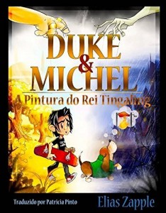 Baixar Duke & Michel: A Pintura do Rei Tingaling pdf, epub, eBook