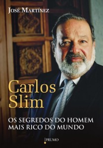 Baixar Carlos Slim: Segredos do homem mais rico do mundo pdf, epub, eBook