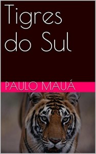 Baixar Tigres do Sul pdf, epub, eBook