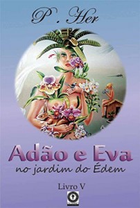 Baixar ADÃO E EVA – NO BERÇO DOS ANJOS pdf, epub, eBook