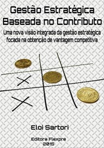 Baixar Gestão Estratégica Baseada no Contributo: Uma nova visão integrada da gestão estratégica, focada na obtenção de vantagem competitiva. pdf, epub, eBook