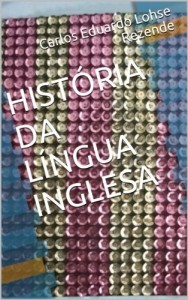 Baixar HISTÓRIA DA LÍNGUA INGLESA pdf, epub, eBook
