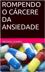 Baixar ROMPENDO O CÁRCERE DA ANSIEDADE pdf, epub, eBook