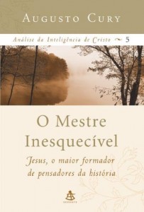 Baixar O Mestre Inesquecível (Análise da inteligência de Cristo Livro 5) pdf, epub, eBook
