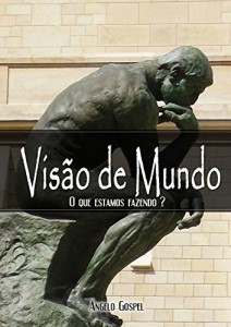 Baixar Visão de mundo: O que estamos fazendo? pdf, epub, eBook