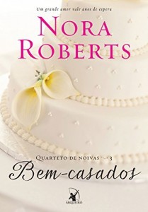 Baixar Bem-casados: Um grande amor vale anos de espera (Quarteto de noivas Livro 3) pdf, epub, eBook