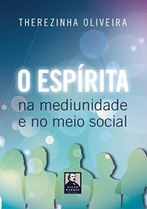 Baixar O Esp&iacute;rita na Mediunidade e no Meio Social pdf, epub, eBook