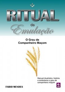 Baixar Ritual de Emula&ccedil;&atilde;o: O Grau de Companheiro Ma&ccedil;om pdf, epub, eBook