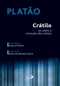 Baixar Platão: Crátilo ou sobre a correção dos nomes (Textos filosóficos) pdf, epub, eBook