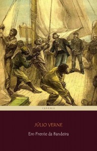 Baixar Em Frente da Bandeira (Viagens Maravilhosas) pdf, epub, eBook