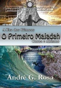 Baixar A Era dos Gêmeos – O Primeiro Majadah: Coroa e Abismo pdf, epub, eBook