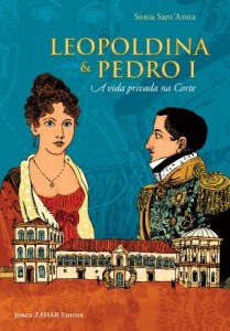 Baixar Leopoldina e Pedro I: a vida privada na corte pdf, epub, eBook