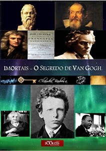 Baixar Imortais: O Segredo de Van Gogh. (Imortais Trilogia Livro 2) pdf, epub, eBook