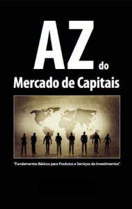 Baixar AZ DO MERCADO DE CAPITAIS: Série Formação de Profissionais do Mercado Financeiro – Nivel 1 (203780) pdf, epub, eBook