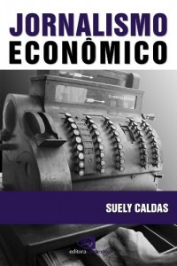 Baixar Jornalismo econ&ocirc;mico pdf, epub, eBook