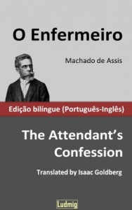 Baixar O Enfermeiro / The Attendant”s Confession – Edição bilíngue (Português-Inglês) pdf, epub, eBook