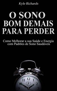 Baixar O Sono: bom demais para perder pdf, epub, eBook