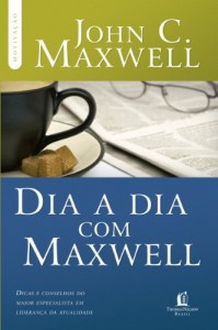 Baixar Dia a dia com Maxwell : Dicas e conselhos do maior especialista em lideran&ccedil;a da atualidade pdf, epub, eBook