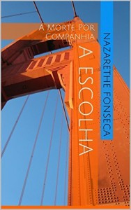 Baixar A Escolha: A Morte Por Companhia (Noites de Insônia) pdf, epub, eBook