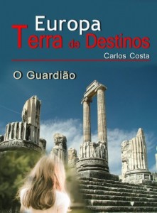 Baixar EUROPA Terra de Destinos (O Guardi&atilde;o Livro 1) pdf, epub, eBook