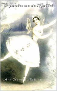 Baixar O Fantasma do Ballet: Segundo Livro da Serie "Amor de Pierrot" pdf, epub, eBook