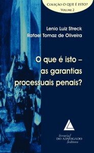 Baixar Que &eacute; Isto as Garantias Processuais Penais?, O pdf, epub, eBook