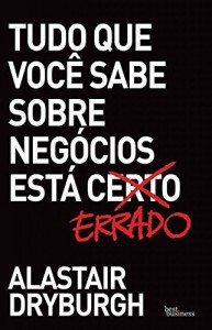 Baixar Tudo que você sabe sobre negócios está errado pdf, epub, eBook
