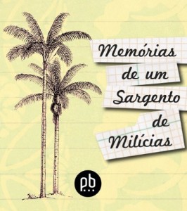 Baixar Mem&oacute;rias de um Sargento de Mil&iacute;cias – revised and illustrated pdf, epub, eBook