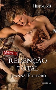 Baixar Redenção Total – Harlequin Históricos Ed.160 pdf, epub, eBook