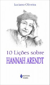 Baixar 10 Li&ccedil;&otilde;es Sobre Hannah Arendt pdf, epub, eBook