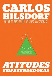 Baixar Atitudes empreendedoras – Como transformar sonhos em realidade e fazer seu projeto de vida acontecer pdf, epub, eBook