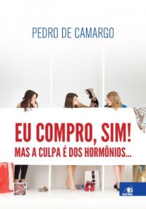Baixar Eu compro, sim!: Mas a culpa é dos hormônios pdf, epub, eBook