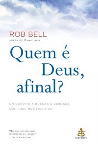 Baixar Quem é Deus, afinal?: Um convite a buscar a verdade que pode nos libertar pdf, epub, eBook