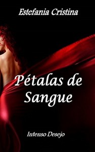 Baixar Pétalas de Sangue (Intenso Desejo Livro 1) pdf, epub, eBook
