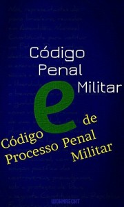 Baixar Código Penal Militar e Código de Processo Penal Militar pdf, epub, eBook