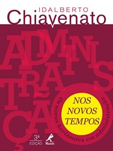 Baixar Administração nos Novos Tempos: os Novos Horizontes em Administração pdf, epub, eBook