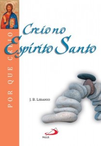 Baixar Creio no Esp&iacute;rito Santo (Por que Creio?) pdf, epub, eBook