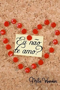 Baixar Eu não te amo? pdf, epub, eBook