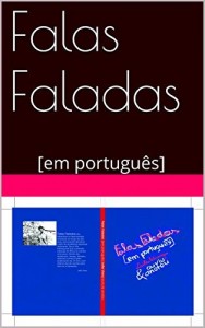 Baixar Falas Faladas: [em portugu&ecirc;s] pdf, epub, eBook